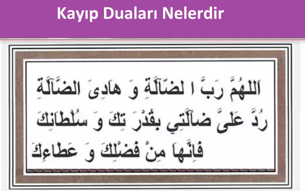 Kayıp Duaları Nelerdir